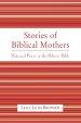 Stories Of Biblical Mothers