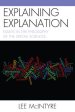 Explaining Explanation: Essays in the Philosophy of the Special Sciences