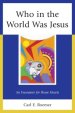 Who In The World Was Jesus