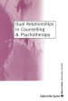 Dual Relationships in Counselling & Psychotherapy: Exploring the Limits