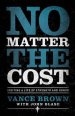 No Matter the Cost