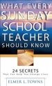 What Every Sunday School Teacher Should Know