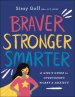 Braver, Stronger, Smarter