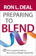 Preparing to Blend: The Couple's Guide to Becoming a Smart Stepfamily