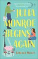 Julia Monroe Begins Again