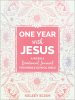 One Year with Jesus: A Weekly Devotional Journal for Middle School Girls