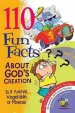 110 Fun Facts About God's Creation