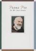 Padre Pio: In My Own Words