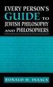 Every Person's Guide to Jewish Philosophy and Philosophers