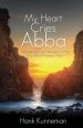 My Heart Cries Abba Paperback Book