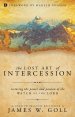 The Lost Art of Intercession