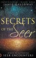 Secrets of the Seer: 10 Keys to Activating Seer Encounters