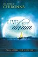 Live Your Dream