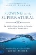 Flowing in the Supernatural