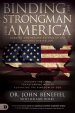 Binding the Strongman Over America and the Nations