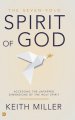 The Seven-Fold Spirit of God: Accessing the Untapped Dimensions of the Holy Spirit