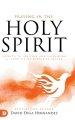 Praying in the Holy Spirit: Secrets to Igniting and Sustaining a Lifestyle of Effective Prayer