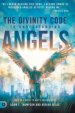 The Divinity Code to Understanding Angels: An A to Z Guide to God's Angelic Host