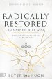 Radically Restored to Oneness with God