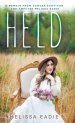 Held: A Memoir from Cancer Survivor and Amputee