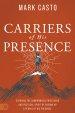 Carriers of His Presence