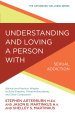 Understanding and Loving A Person With Sexual Addiction