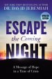 Escape The Coming Night