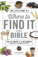 The Little Book of Where to Find It in the Bible