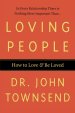 Loving People: How to Love & Be Loved