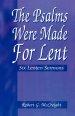 Psalms Were Made for Lent: Six Lenten Sermons