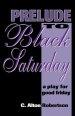 Prelude to Black Saturday