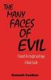 The Many Faces of Evil: A Search for Insight and Hope: A Study Guide