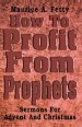 How to Profit from Prophets: Sermons for Advent and Christmas