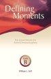 Defining Moments: First Lesson Sermons for Advent/Christmas/Epiphany, Cycle B