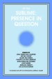 Of the Sublime: Presence in Question : Essays by Jean-Francois Courtine, Michel Deguy, Eliane Escoubas, Philippe Lacoue-Labarthe, Jean-Francois Lyotar