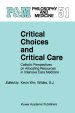 Critical Choices and Critical Care