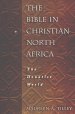 The Bible in Christian North Africa