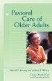 PASTORAL CARE OF OLDER ADULTS