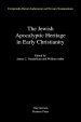 The Jewish Apocalyptic Heritage in Early Christianity