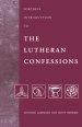 FORTRESS INTRODUCTION TO THE LUTHERAN CONFESSIONS