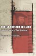 Christ Present in Faith: Luther's View of Justification