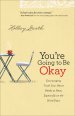 You're Going to be Okay