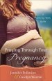 Praying Through Your Pregnancy