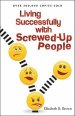 Living Successfully with Screwed-Up People