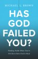 Has God Failed You?