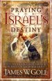 Praying for Israel's Destiny