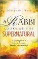 A Rabbi Looks at the Supernatural