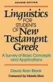 Linguistics for Students of New Testament Greek: A Survey of Basic Concepts and Applications