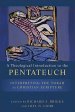 A Theological Introduction to the Pentateuch