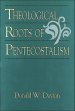 Theological Roots of Pentecostalism